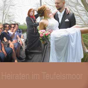 Heiraten im Teufelsmoor